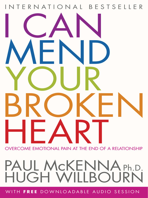 Title details for I Can Mend Your Broken Heart by Paul McKenna, Ph.D. - Available